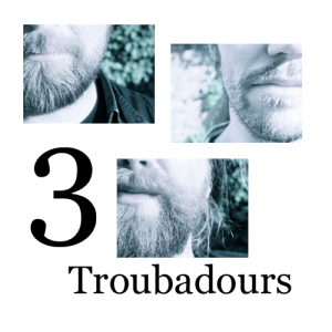 3Troubadours
